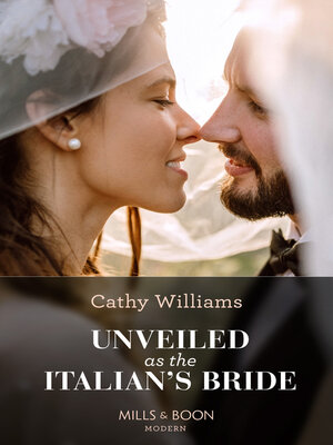 cover image of Unveiled As the Italian's Bride